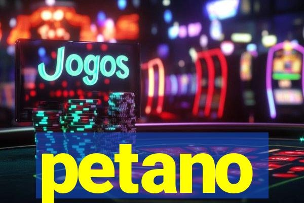 petano