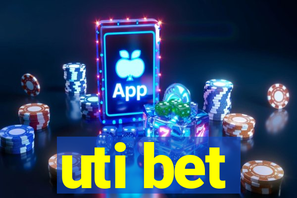 uti bet