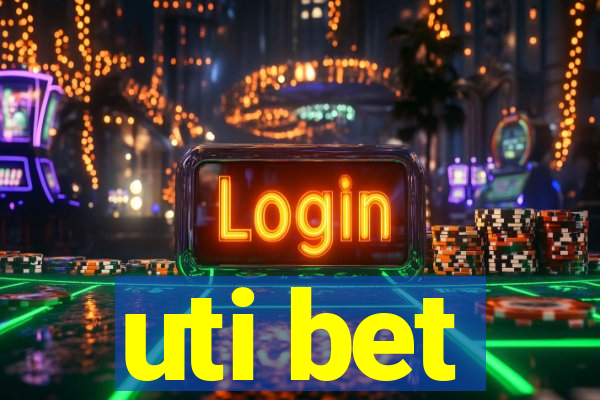 uti bet