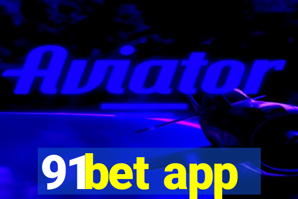 91bet app