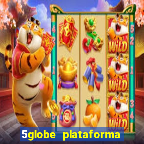 5globe plataforma de jogos