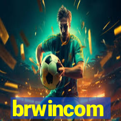 brwincom