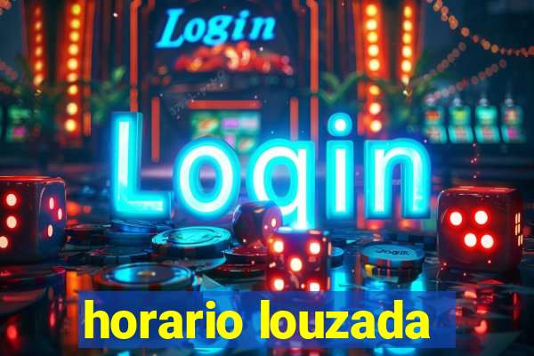 horario louzada