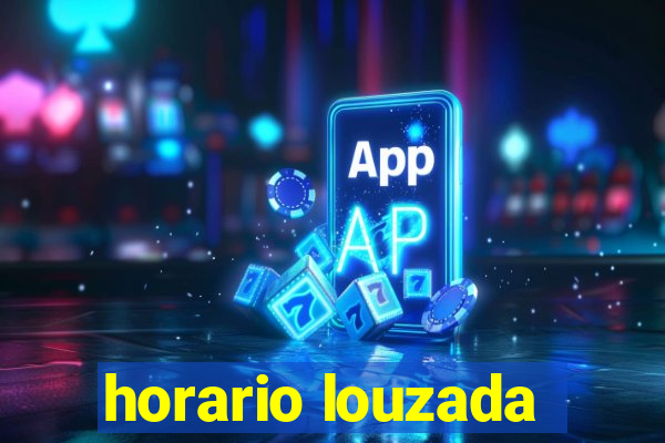 horario louzada