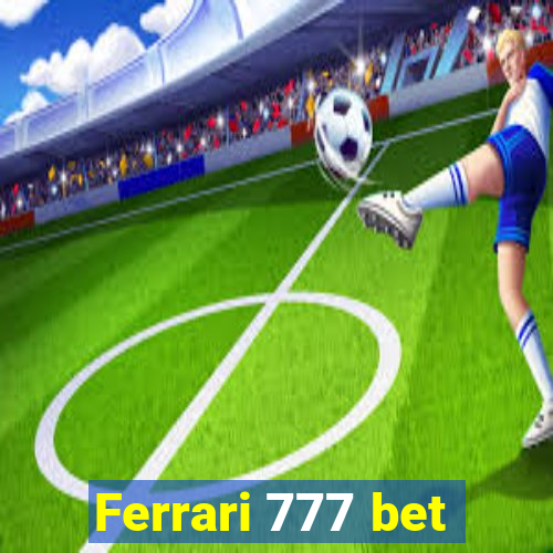 Ferrari 777 bet