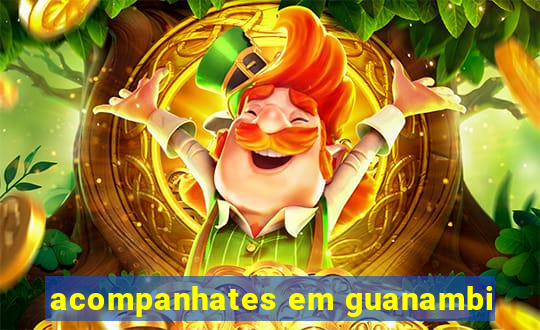 acompanhates em guanambi