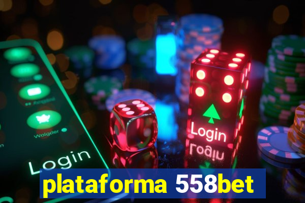 plataforma 558bet