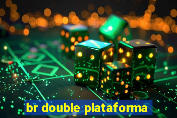 br double plataforma