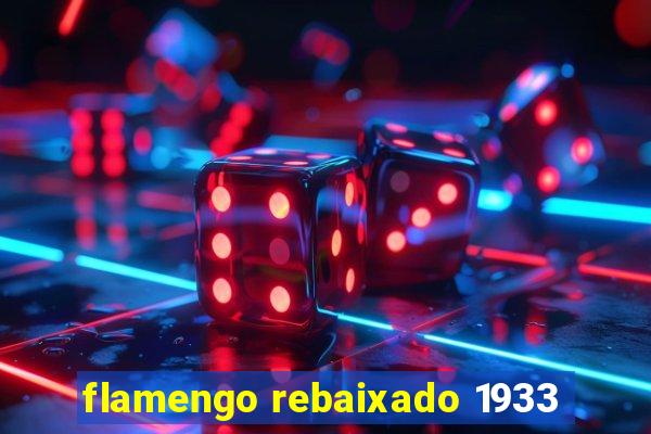 flamengo rebaixado 1933