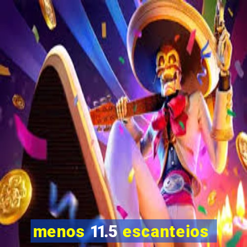 menos 11.5 escanteios