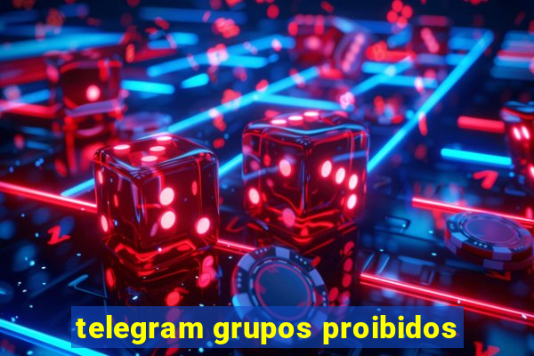 telegram grupos proibidos