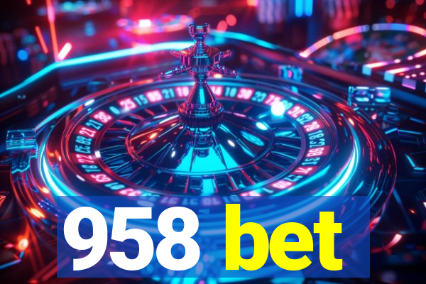 958 bet