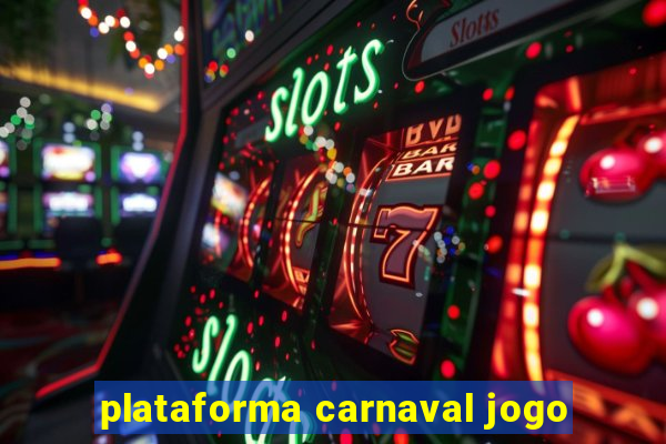 plataforma carnaval jogo