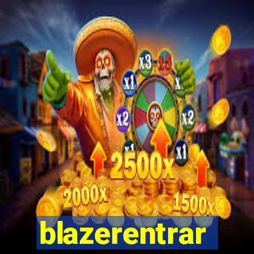 blazerentrar