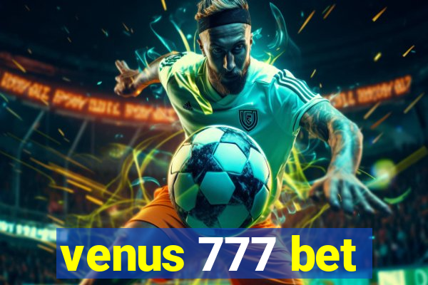 venus 777 bet