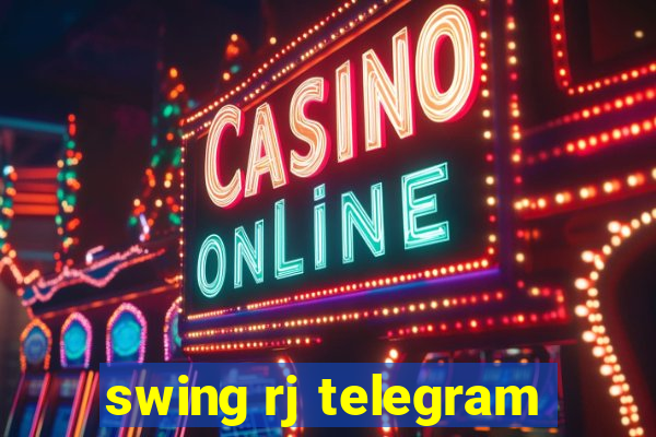 swing rj telegram