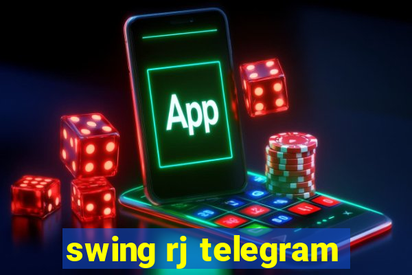 swing rj telegram