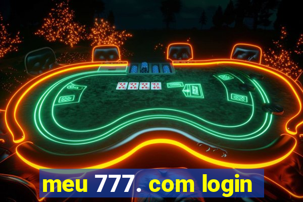 meu 777. com login