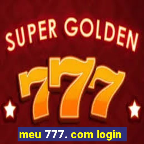 meu 777. com login