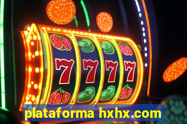 plataforma hxhx.com