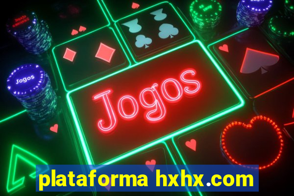 plataforma hxhx.com