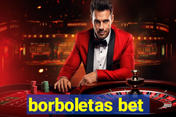 borboletas bet