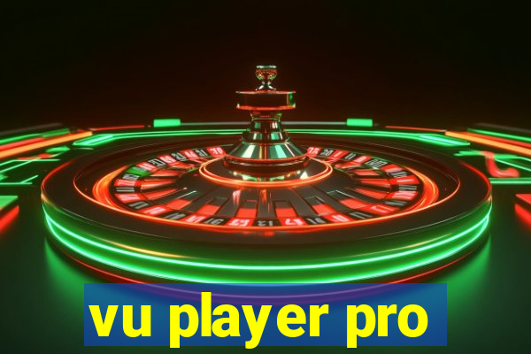 vu player pro