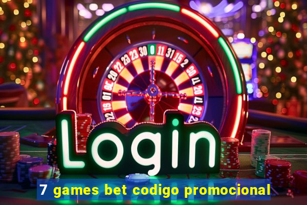 7 games bet codigo promocional