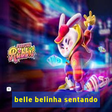 belle belinha sentando