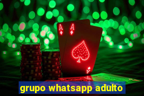 grupo whatsapp adulto