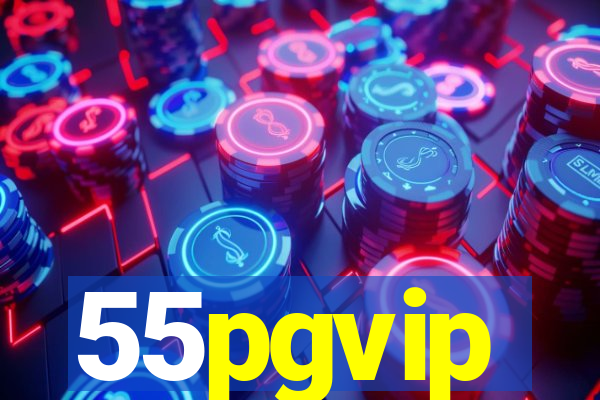 55pgvip