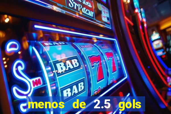 menos de 2.5 gols o que significa