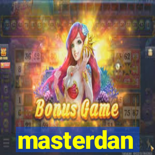 masterdan