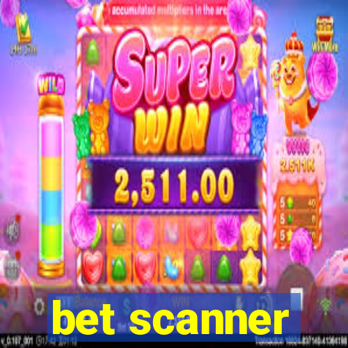 bet scanner