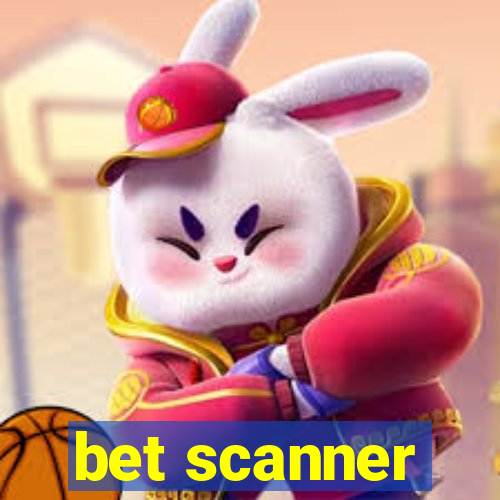 bet scanner