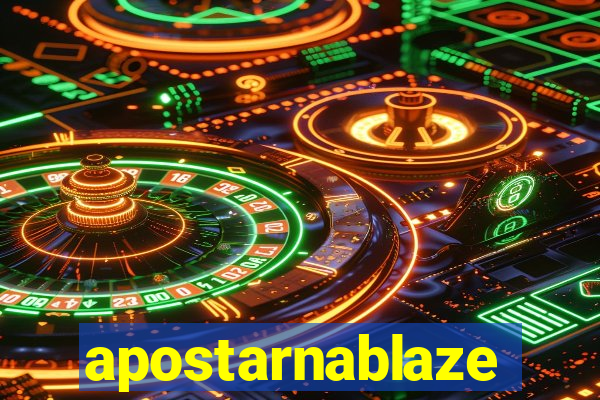 apostarnablaze