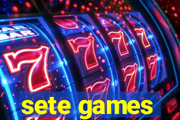 sete games