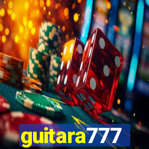 guitara777