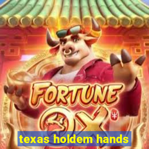 texas holdem hands