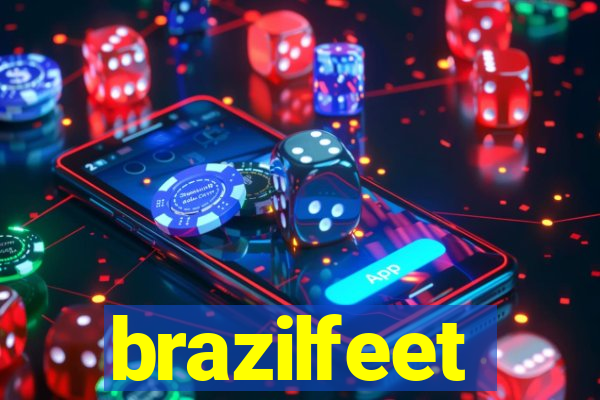 brazilfeet