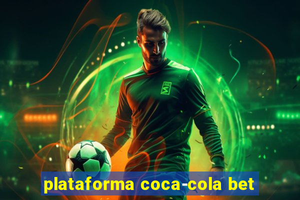 plataforma coca-cola bet