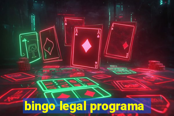 bingo legal programa