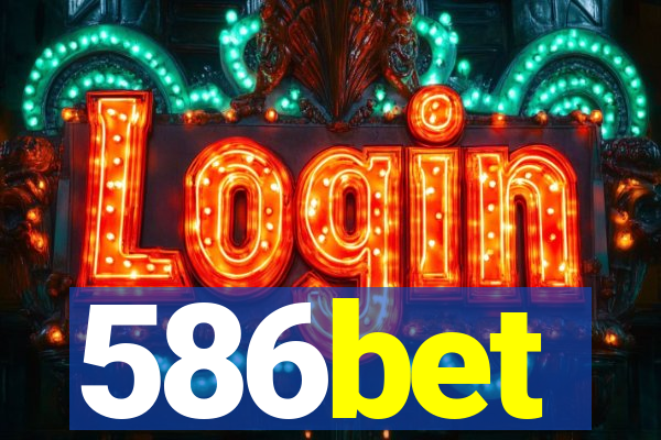 586bet