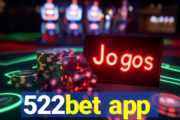 522bet app