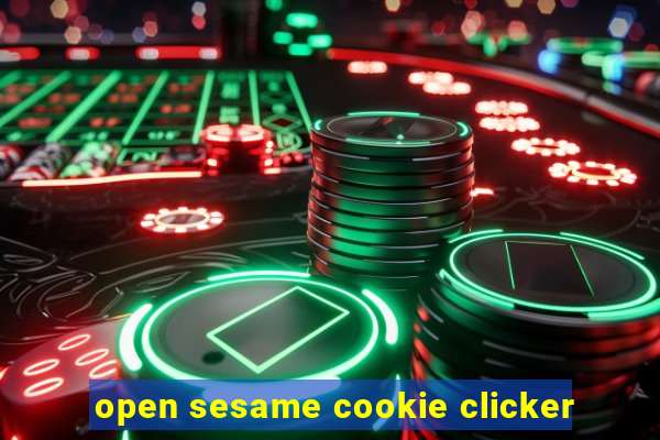 open sesame cookie clicker