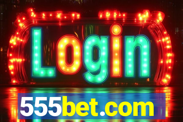 555bet.com