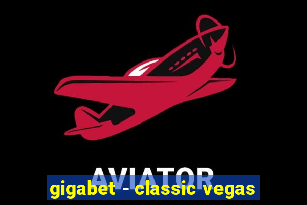 gigabet - classic vegas