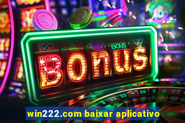 win222.com baixar aplicativo