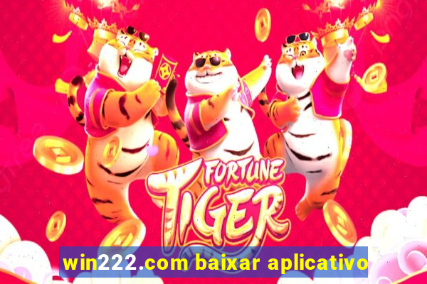 win222.com baixar aplicativo