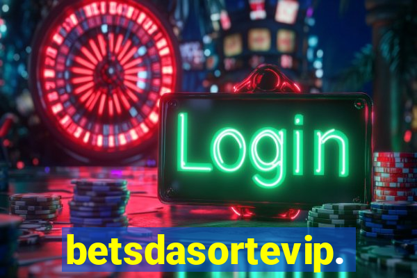 betsdasortevip.com